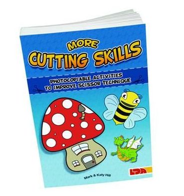 Cover for Mark Hill · More Cutting Skills: Photocopiable Activities to Improve Scissor Technique (Paperback Book) (2012)