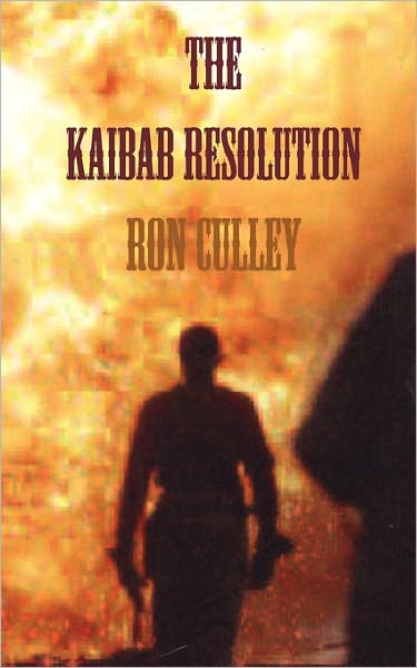 Cover for Ron Culley · The Kaibab Resolution (Paperback Book) (2010)