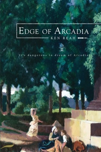 Cover for Mr Kenneth Reah · Edge of Arcadia (Taschenbuch) (2014)