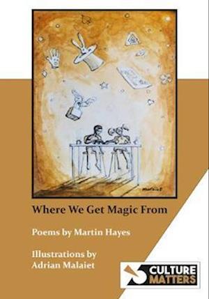 Cover for Martin Hayes · Where We Get Magic From (Paperback Book) (2020)