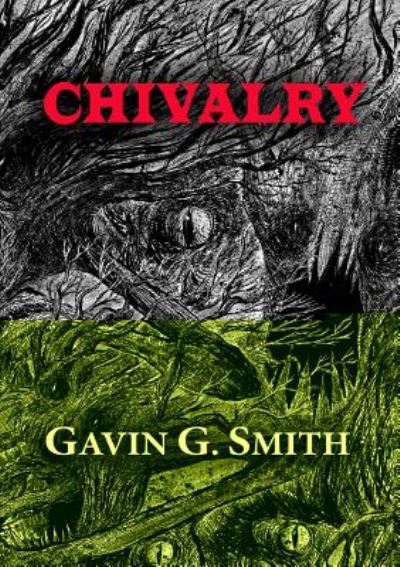 Chivalry - Gavin G. Smith - Books - Newcon Press - 9781912950287 - July 24, 2019