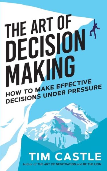 Cover for Tim Castle · The Art of Decision Making (Pocketbok) (2020)