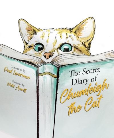 Cover for Paul Lawrence · The Secret Diary of Chumleigh the Cat (Gebundenes Buch) (2024)