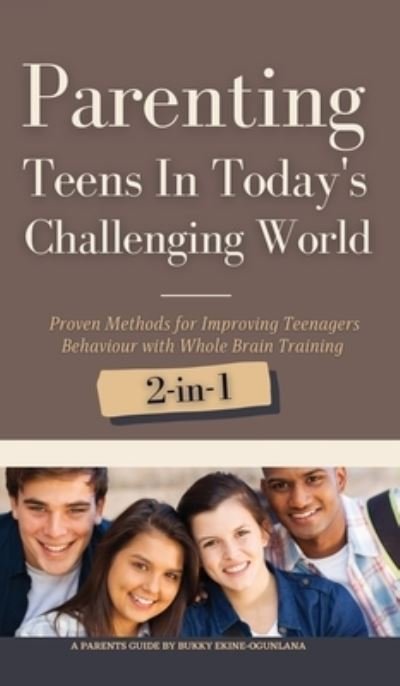 Cover for Bukky Ekine-Ogunlana · Parenting Teens in Today's Challenging World 2-in-1 Bundle (Hardcover bog) (2021)