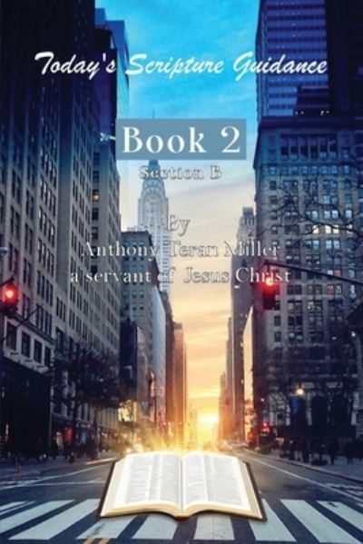 Cover for Anthony Teran Miller · Today's Scripture Guidance (Book) (2023)