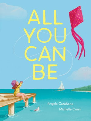 Cover for Angela Casabene · All You Can Be (Hardcover Book) (2025)