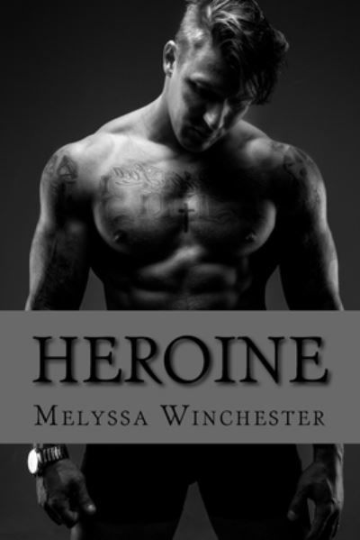 Cover for Melyssa Winchester · Heroine (Paperback Book) (2019)