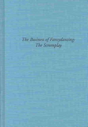 Cover for Sherman Alexie · The Business of Fancydancing: The Screenplay (Inbunden Bok) (2003)