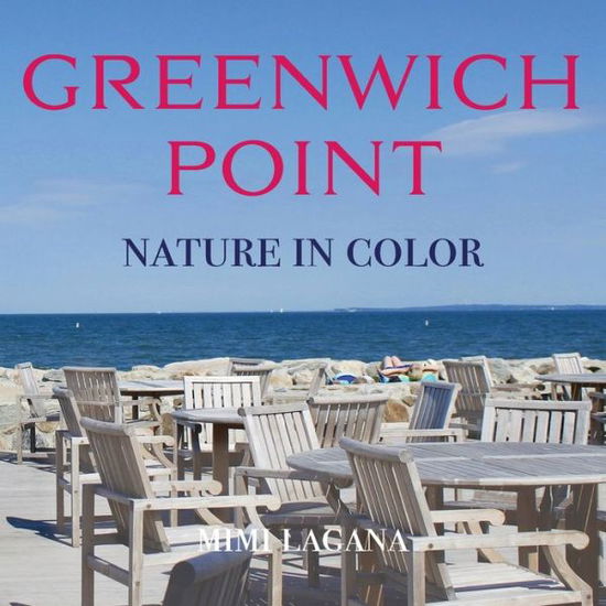 Cover for Mimi Lagana · Greenwich Point Nature in Color (Book) (2022)