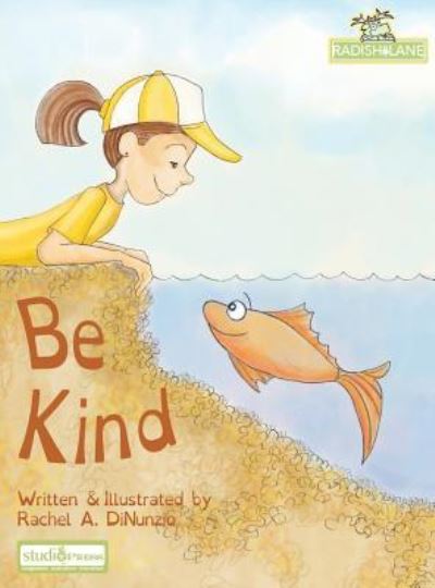 Cover for Rachel A Dinunzio · Be Kind (Hardcover Book) (2017)