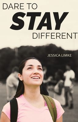 Cover for Jessica Limke · Dare to Stay Different (Paperback Book) (2017)