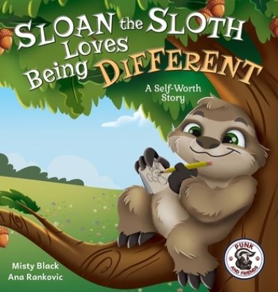 Cover for Misty Black · Sloan the Sloth Loves Being Different (Hardcover Book) (2020)