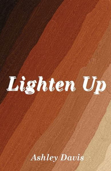 Cover for Ashley Davis · Lighten Up (Paperback Book) (2020)
