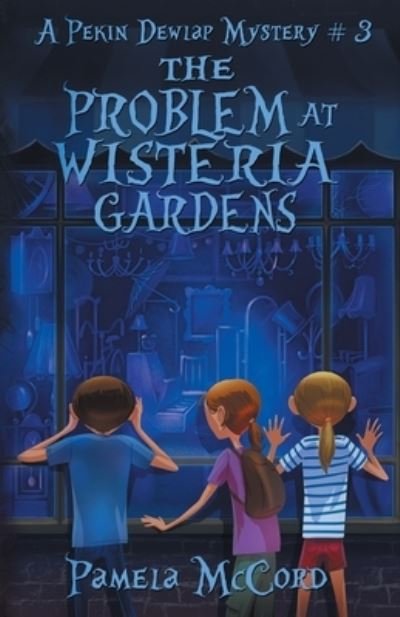 Cover for Pamela McCord · The Problem At Wisteria Gardens (Paperback Book) (2020)