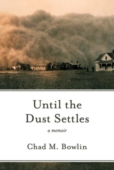 Cover for Chad M Bowlin · Until the Dust Settles (Paperback Book) (2020)