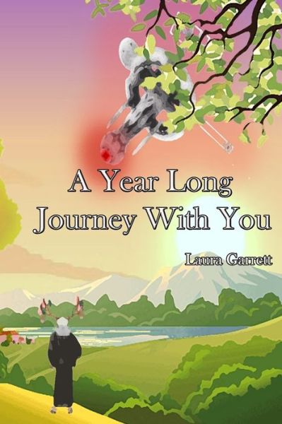 Cover for Laura Garrett · A Year Long Journey With You (Paperback Book) (2021)