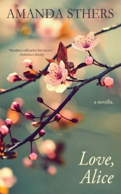 Cover for Amanda Sthers · Love, Alice (Paperback Book) (2022)