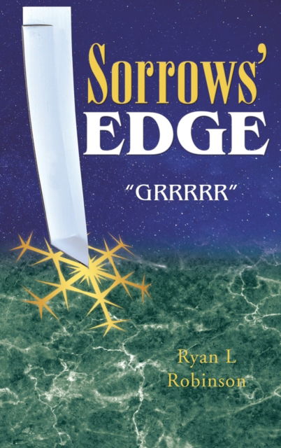 Cover for Ryan L Robinson · Sorrows' Edge (Hardcover Book) (2022)