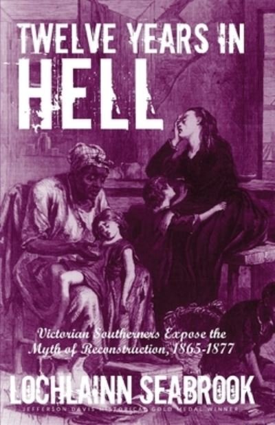 Cover for Lochlainn Seabrook · Twelve Years in Hell (Bog) (2023)
