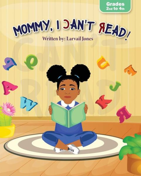 Mommy, I Can't Read - Larvail Jones - Books - Mynd Matters, LLC - 9781957092287 - June 7, 2022