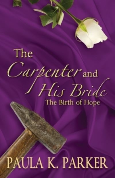 Cover for Paula Parker · The Carpenter &amp; His Bride (Buch) (2022)