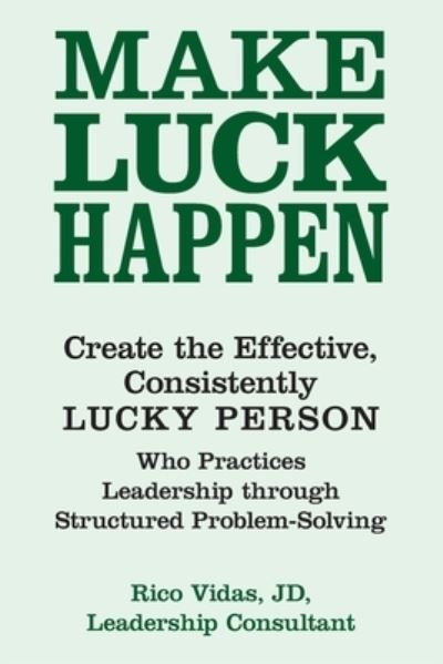 Cover for Rico Vidas Jd · Make Luck Happen (Paperback Bog) (2019)