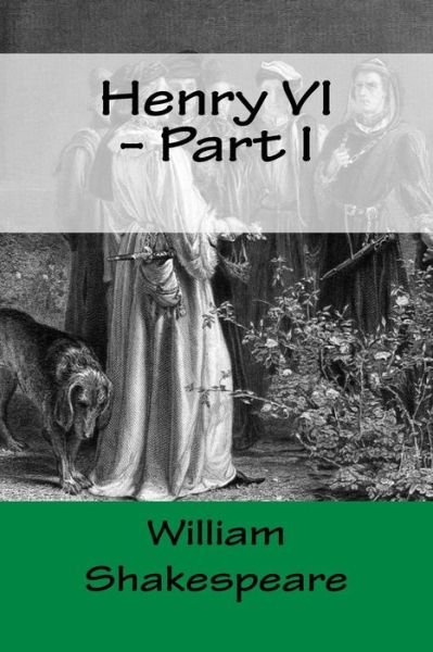Cover for William Shakespeare · Henry VI - Part I (Paperback Book) (2017)