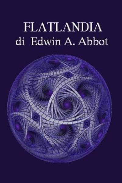 Cover for Edwin Abbott · Flatlandia (Paperback Book) (2018)