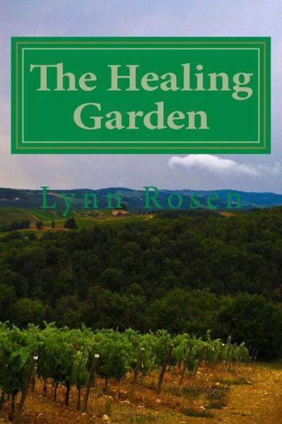 Cover for Lynn Rosen · The Healing Garden (Pocketbok) (2017)