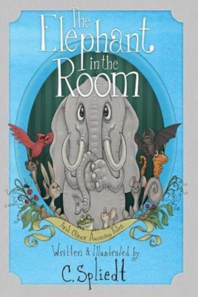 Cover for C Spliedt · The Elephant in the Room (Paperback Bog) (2017)