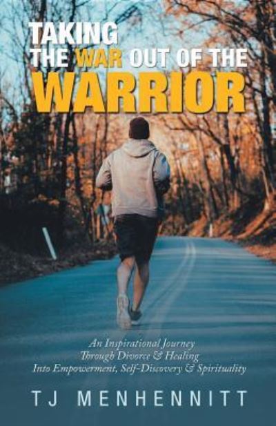 Cover for Tj Menhennitt · Taking the War out of the Warrior (Paperback Book) (2019)