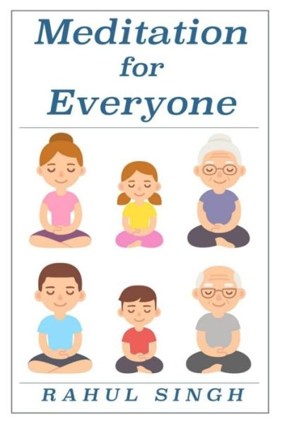 Cover for Rahul Singh · Meditation for Everyone (Pocketbok) (2018)