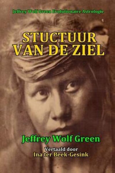 Cover for Jeffrey Wolf Green · Structuur Van De Ziel (Paperback Book) (2018)