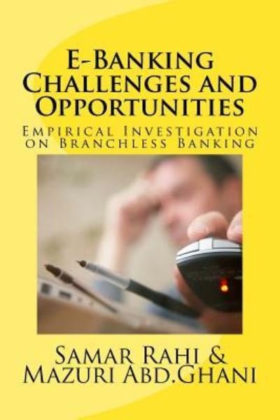 Cover for Mazuri Abd Ghani · E-Banking Challenges and Opportunities (Paperback Bog) (2018)