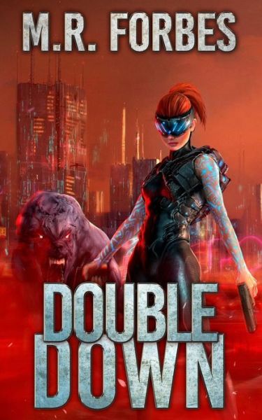 Cover for M.R. Forbes · Double Down (Paperback Book) (2018)