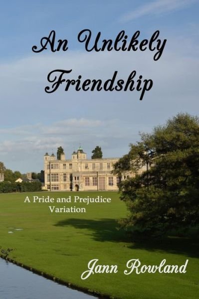 Cover for Jann Rowland · An Unlikely Friendship (Pocketbok) (2015)