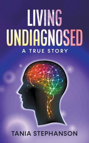 Cover for Tania Stephanson · Living Undiagnosed (Paperback Book) (2022)