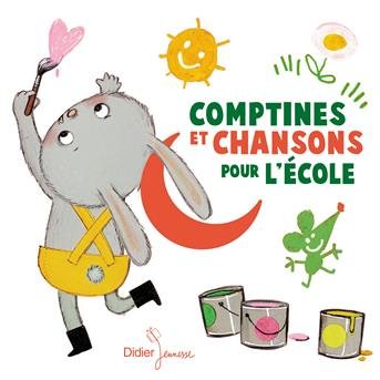 Cover for Comptines &amp; Chansons Pour L'ecole (CD) (2014)