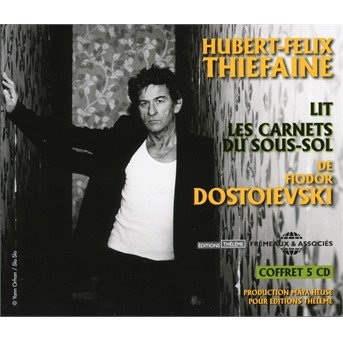 Cover for Dostoievsky / Thiefaine · Les Carnets Du Sous-sol De Fiodor Dostoievski (CD) (2017)