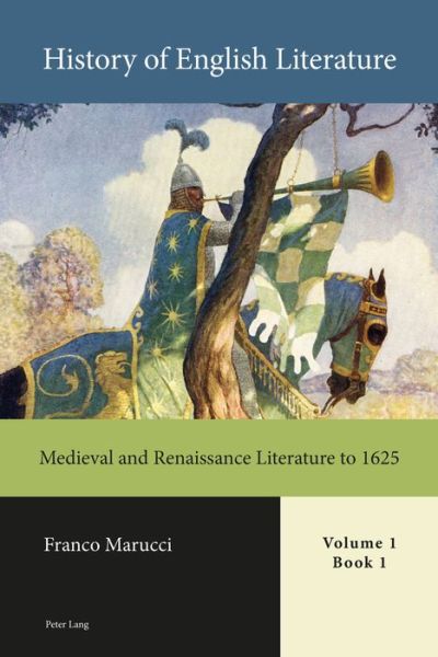 Cover for Franco Marucci · History of English Literature, Volume 1 - eBook: Medieval and Renaissance Literature to 1625 (Hardcover Book) [New edition] (2018)