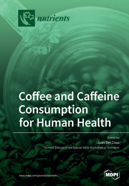 Cover for Juan del Coso · Coffee and Caffeine Consumption for Human Health (Paperback Book) (2020)