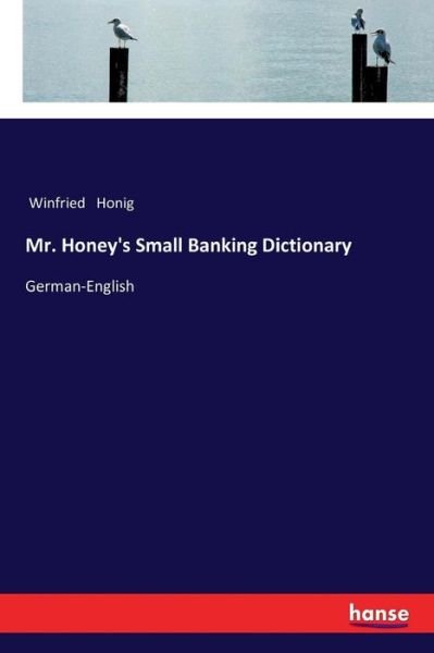 Cover for Honig · Mr. Honey's Small Banking Diction (Bog) (2018)