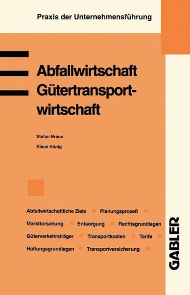 Cover for Klaus Koenig · Abfallwirtschaft. Gutertransportwirtschaft - Praxis Der Unternehmensfuhrung (Paperback Book) [1996 edition] (1996)