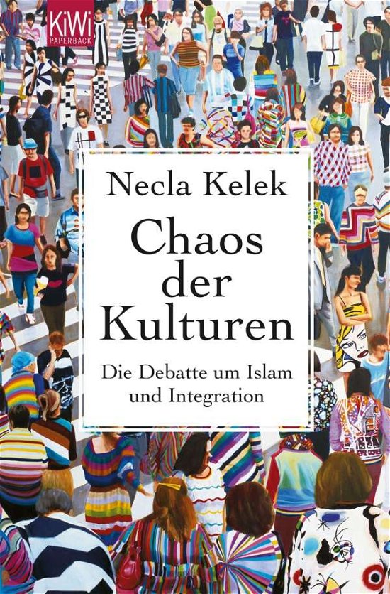 Cover for Necla Kelek · KiWi TB.1270 Kelek.Chaos der Kulturen (Bog)