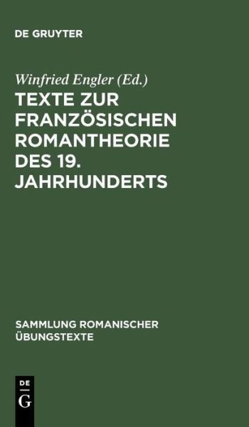 Texte zur französischen Romantheorie de - Winfried Engler - Bøger - Walter de Gruyter - 9783484530287 - 18. januar 1993