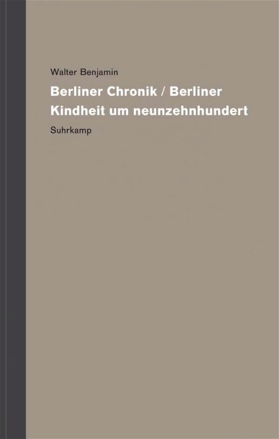 Werke und Nachlaß. Krit.11 - Benjamin - Bøger -  - 9783518587287 - 