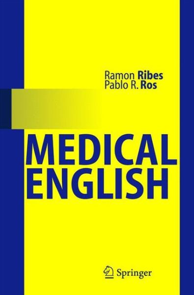 Cover for Ramon Ribes · Medical English (Paperback Book) [1st ed. 2005. 2nd printing 2008 edition] (2005)