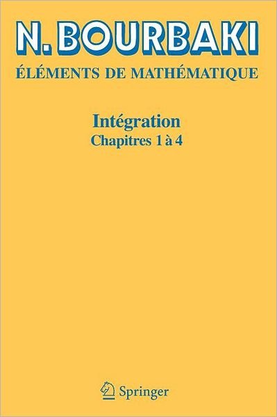 Cover for N Bourbaki · Integration: Chapitres 1-4 (Pocketbok) [Reimpression inchangee de l'edition de 1965 edition] (2006)