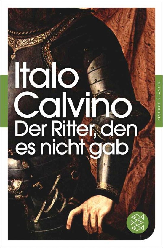 Cover for Italo Calvino · Fischer TB.90528 Calvino.Der Ritter, de (Book)