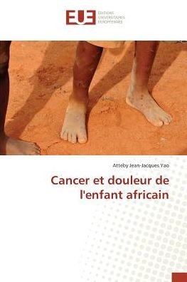 Cover for Yao · Cancer et douleur de l'enfant afric (Book)